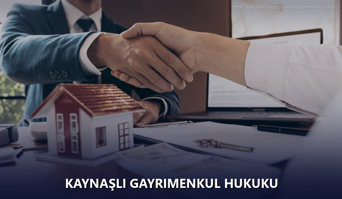 Kaynaşli Gayrimenkul Hukuku