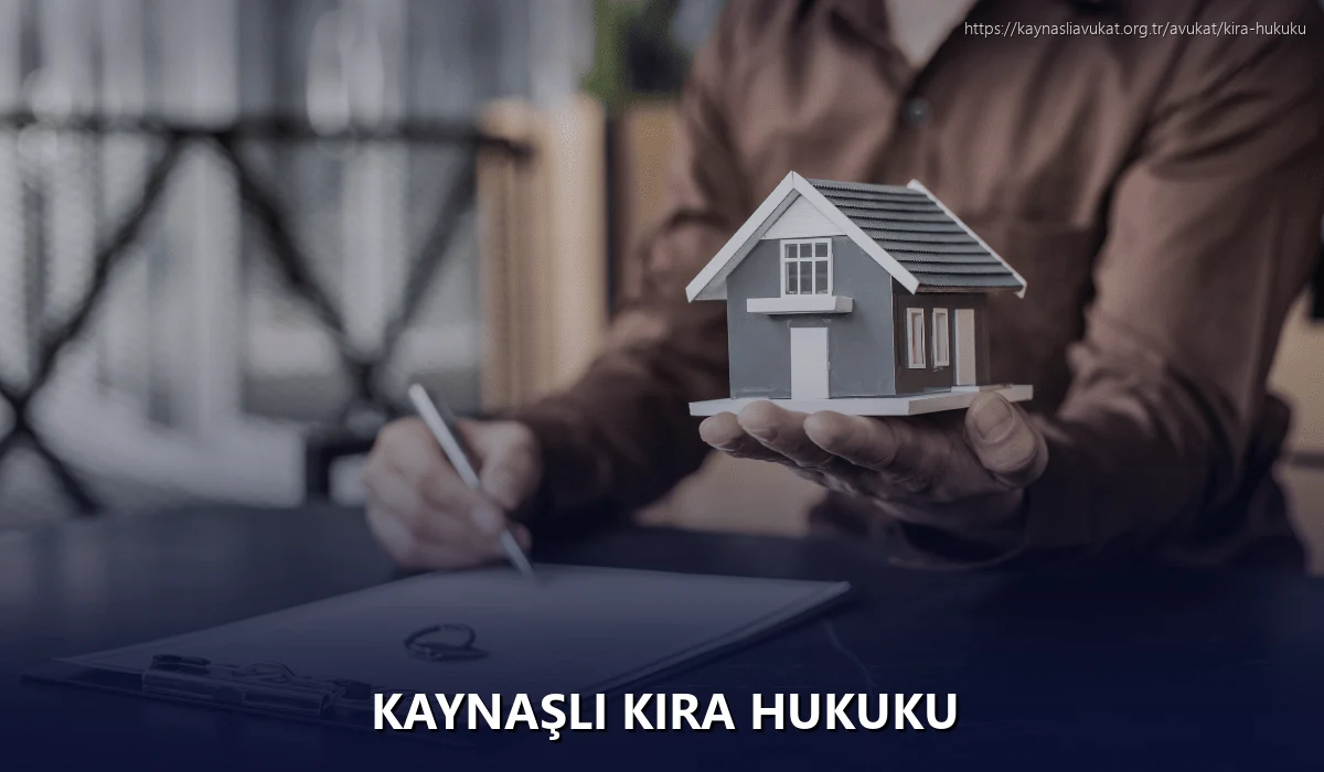 Kaynaşlı Kira Hukuku