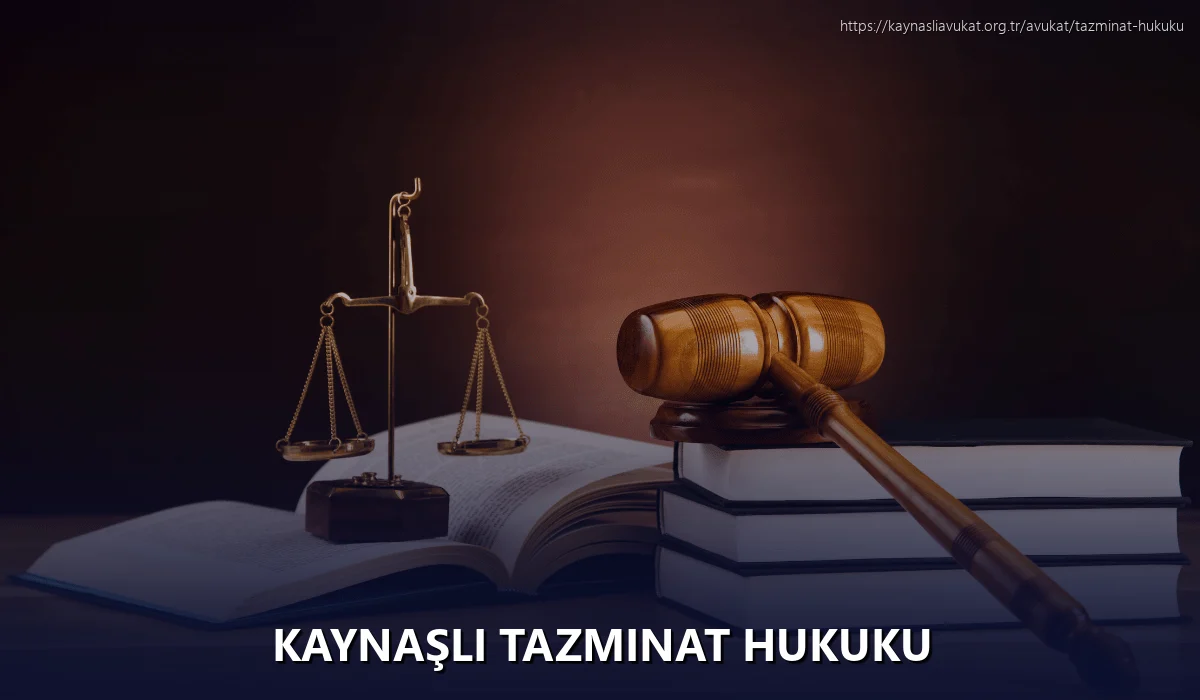 Kaynaşli Tazminat Hukuku